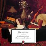 Murubutu - La Bellissima Giulietta E Il Suo Povero Padre Graf